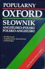 Popularny słownik angielsko-polski, polsko-angielski - OXFORD Opracowanie zbiorowe