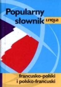 Popularny Słownik Francusko-Polski, Polsko-Francuski Opracowanie zbiorowe