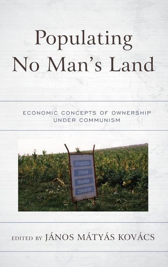 Populating No Man's Land Rowman & Littlefield Publishing Group Inc