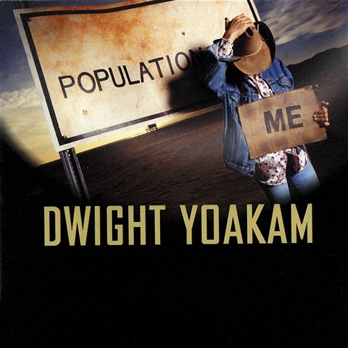 Population Me Dwight Yoakam