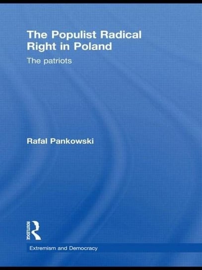 Populist Radical Right in Poland Pankowski Rafał