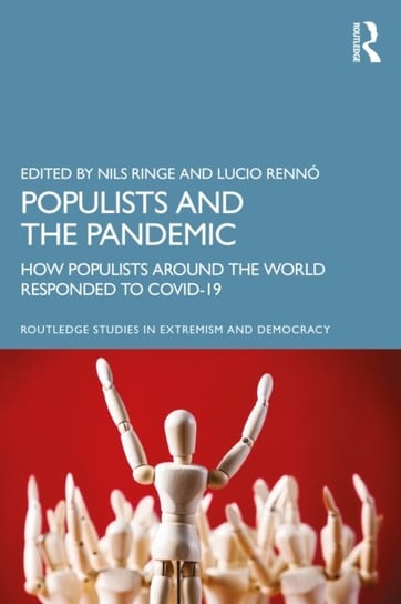Populists and the Pandemic: How Populists Around the World Responded to COVID-19 Opracowanie zbiorowe