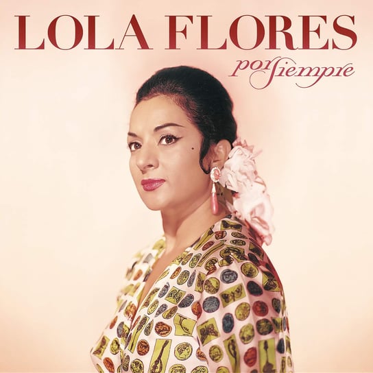 Por Siempre Lola Flores Lola