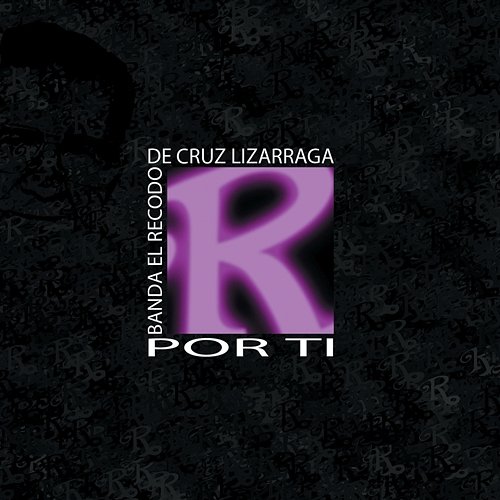 Por Ti Banda El Recodo De Cruz Lizárraga