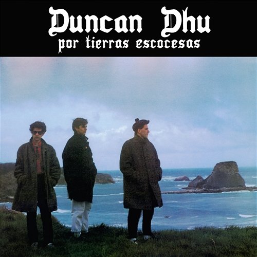 Por tierras escocesas Duncan Dhu