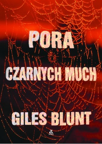 Pora czarnych much Blunt Giles