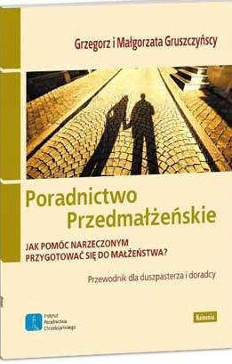 Poradnictwo przedmałżeńskie Gruszczyńska Małgorzata, Gruszczyński Grzegorz