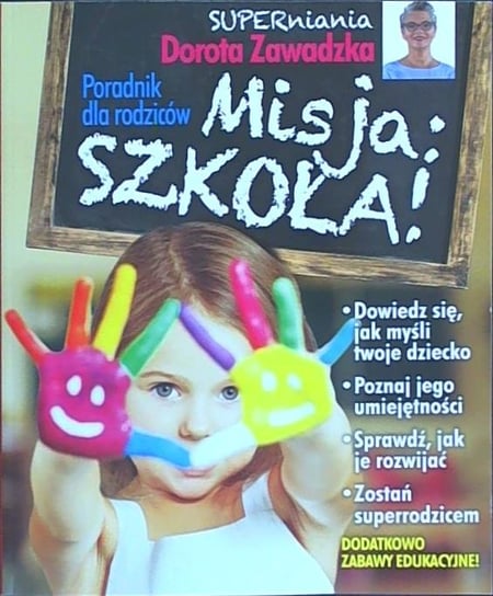 Poradnik dla Rodziców Misja Szkoła Edipresse Polska S.A.