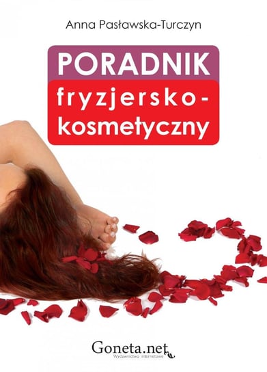 Poradnik fryzjersko-kosmetyczny Pasławska-Turczyn Anna