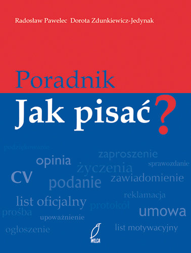 Poradnik Jak Pisać? Pawelec Radosław, Zdunkiewicz-Jedynak Dorota