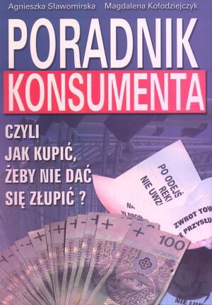 Poradnik Konsumenta Sławomirska Agnieszka, Kołodziejczyk Magdalena