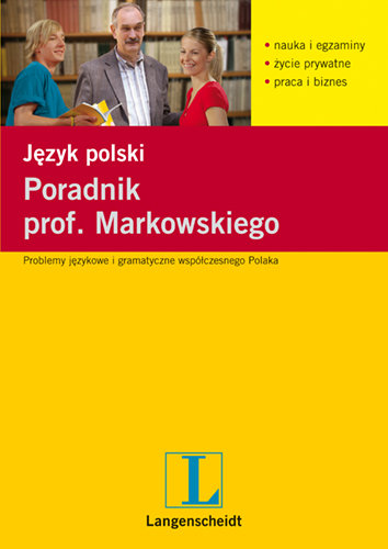 Poradnik prof. Markowskiego. Język polski Markowski Andrzej