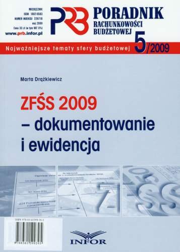 Poradnik Rachunkowości Budżetowej 2009/05 ZFŚS 2009 Dokumentowanie i Ewidencja Drążkiewicz Marta