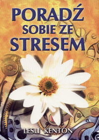 Poradź Sobie ze Stresem Kenton Lesli