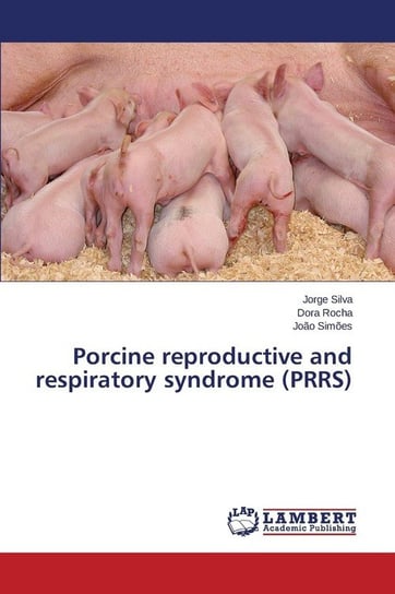 Porcine reproductive and respiratory syndrome (PRRS) Silva Jorge