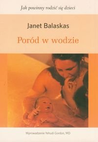 Poród w wodzie Balaskas Janet
