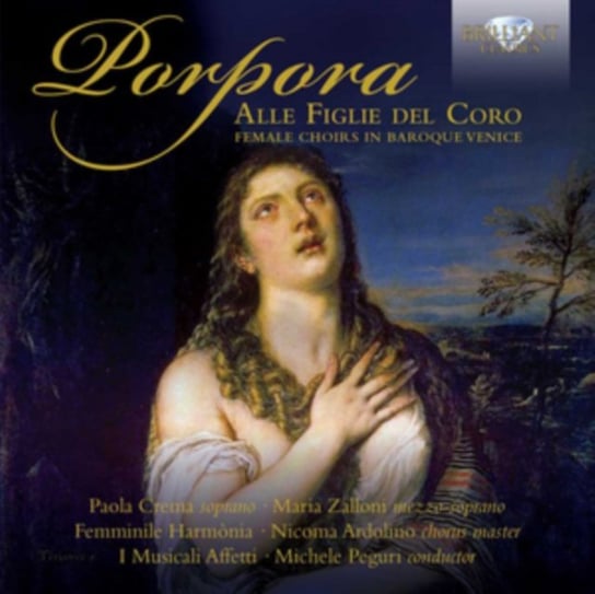 Porpora: Alle Figlie Del Coro Brilliant Classics