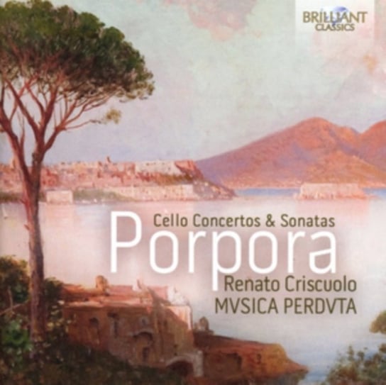 Porpora: Cello Concertos & Sonatas Criscuolo Rentao