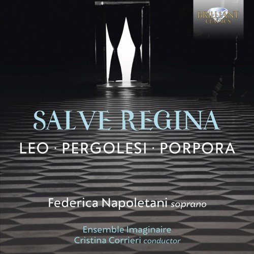 Porpora, Pergolesi & Leo: Salve Regina Napoletani Federica