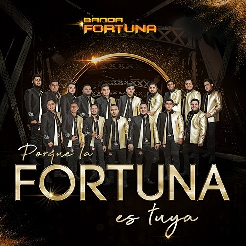Porque La Fortuna Es Tuya Banda Fortuna