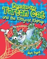 Porridge the Tartan Cat and the Kittycat Kidnap Dapre Alan