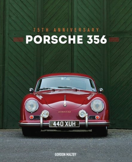 Porsche 356: 75th Anniversary Quarto Publishing Group USA Inc
