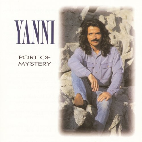 Port Of Mystery Yanni
