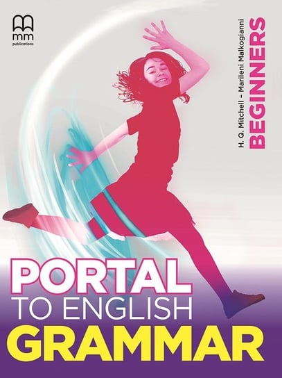 Portal to English Beginners Grammar Book Mitchell H.Q., Malkogianni Marileni