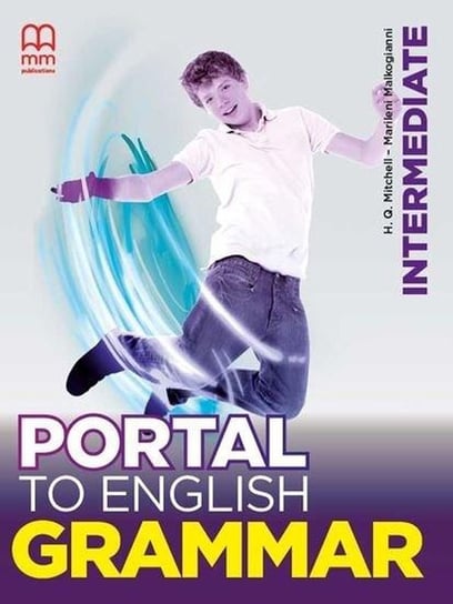 Portal To English Intermediate Grammar Book Q. Mitchell H., Malkogianni Marileni