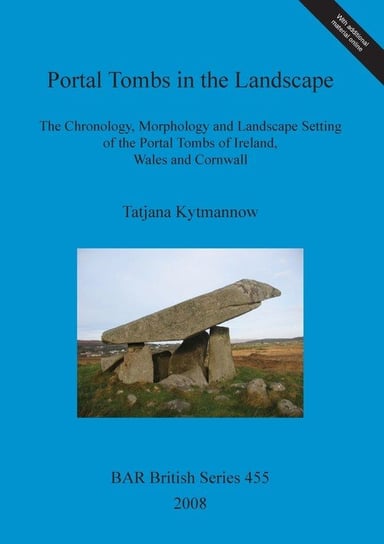 Portal Tombs in the Landscape Tatjana Kytmannow
