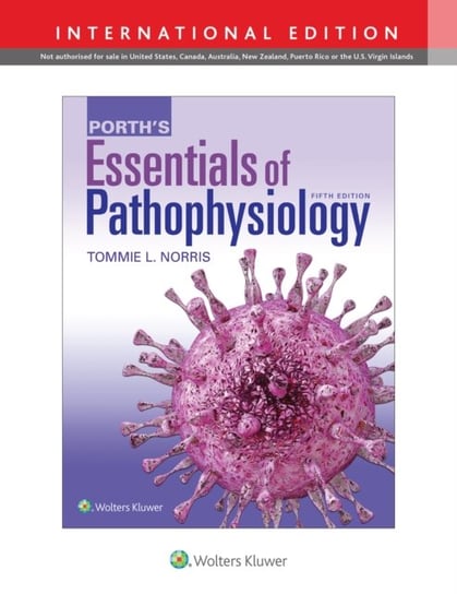 Porths Essentials of Pathophysiology Tommie L. Norris
