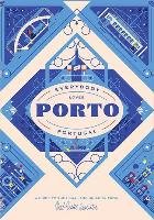 Porto. Everybody Loves Portugal Herb Lester Associates