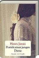 Porträt einer jungen Dame Henry James