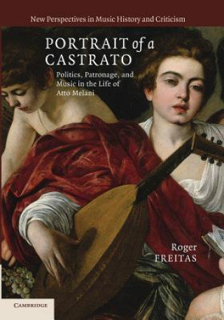 Portrait of a Castrato Roger Freitas