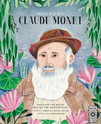 Portrait of an Artist: Claude Monet Brownridge Lucy
