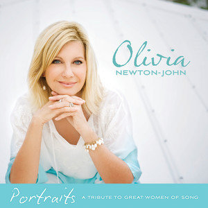 Portraits: A Tribute To Great Women Of Song Newton-John Olivia