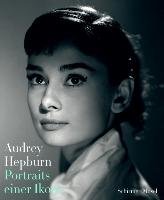 Portraits einer Ikone Hepburn Audrey
