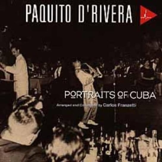 Portraits of Cuba D'Rivera Paquito