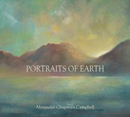 Portraits Of Earth Alexander Chapman Campbell
