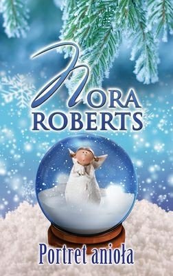 Portret anioła Nora Roberts