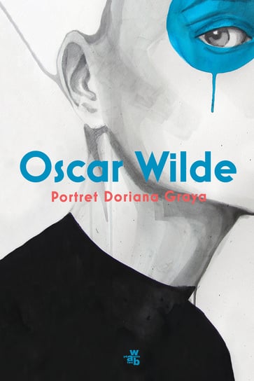 Portret Doriana Graya Wilde Oskar