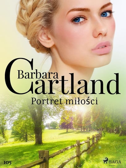 Portret miłości. Ponadczasowe historie miłosne Barbary Cartland Cartland Barbara