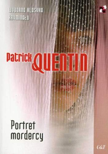 Portret mordercy Quentin Patrick