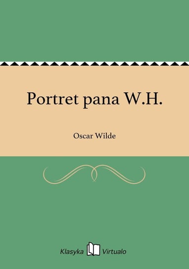 Portret pana W.H. Wilde Oscar