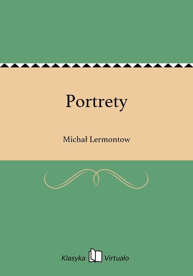 Portrety Lermontow Michał
