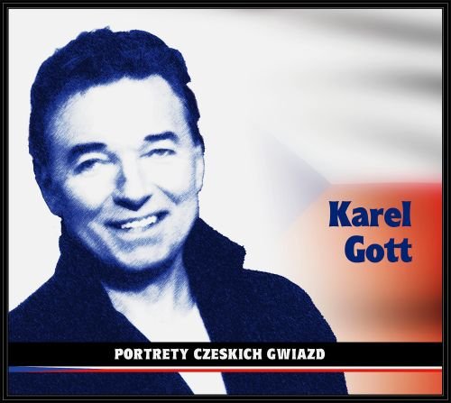 Portrety czeskich gwiazd: Karel Gott Gott Karel