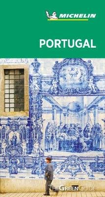 Portugal - Michelin Green Guide: The Green Guide Michelin Editions des Voyages
