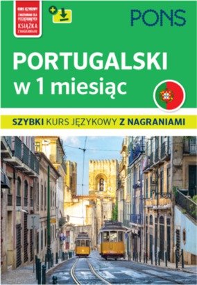 Portugalski w 1 miesiąc. Szybki kurs z nagraniami + mp3 Opracowanie zbiorowe
