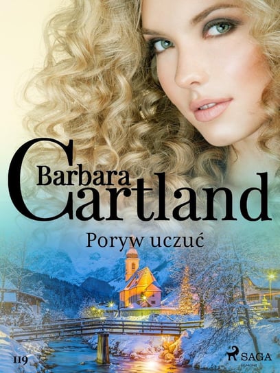 Poryw uczuć. Ponadczasowe historie miłosne Barbary Cartland Cartland Barbara