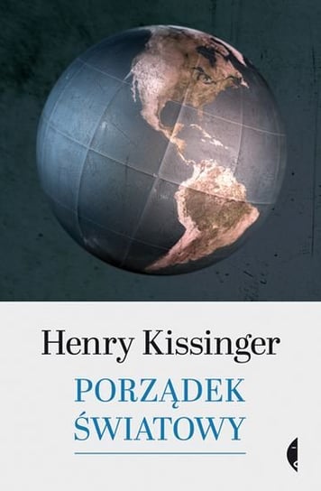 Porządek światowy Kissinger Henry